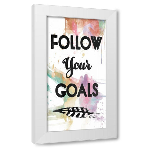 Follow Your Goals White Modern Wood Framed Art Print by OnRei