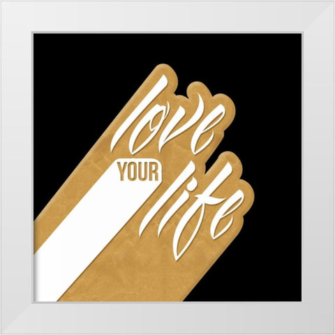 Love Your Life Gold White Modern Wood Framed Art Print by OnRei