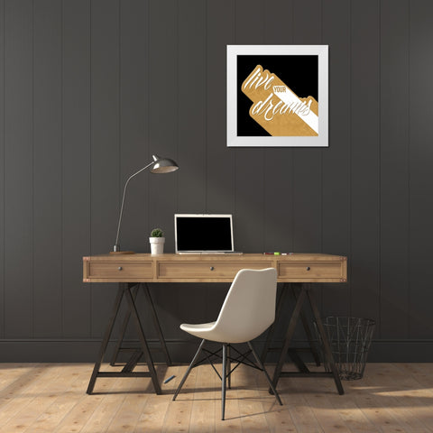 Live Your Dreams Gold White Modern Wood Framed Art Print by OnRei