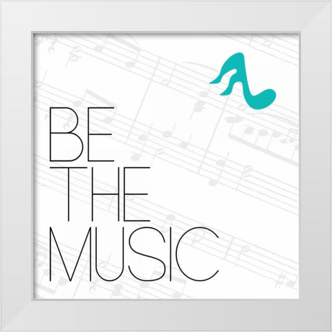 Be The Music 2 White Modern Wood Framed Art Print by OnRei