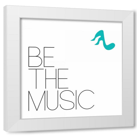 Be The Music 1 White Modern Wood Framed Art Print by OnRei