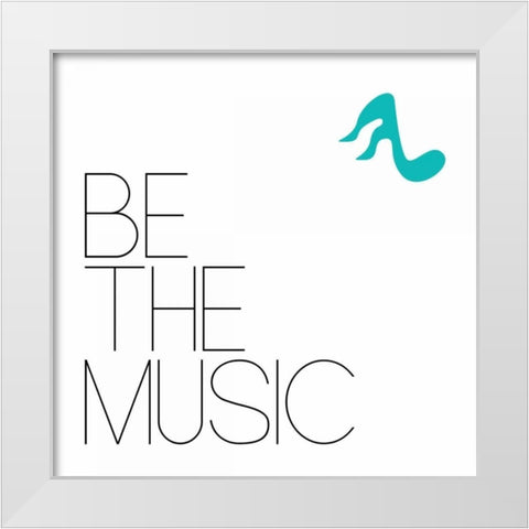 Be The Music 1 White Modern Wood Framed Art Print by OnRei