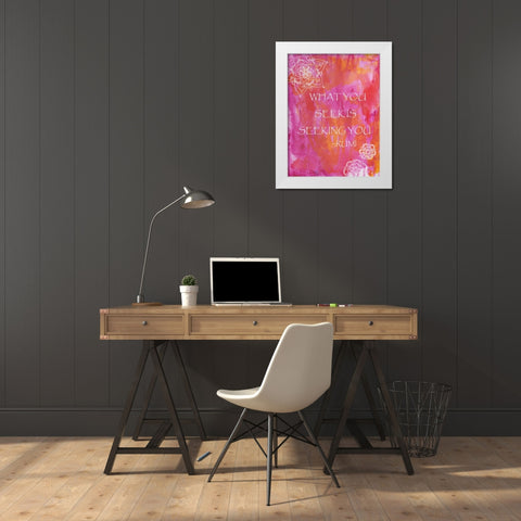 Pink What You Seek Is Seeking You White Modern Wood Framed Art Print by Varacek, Pam