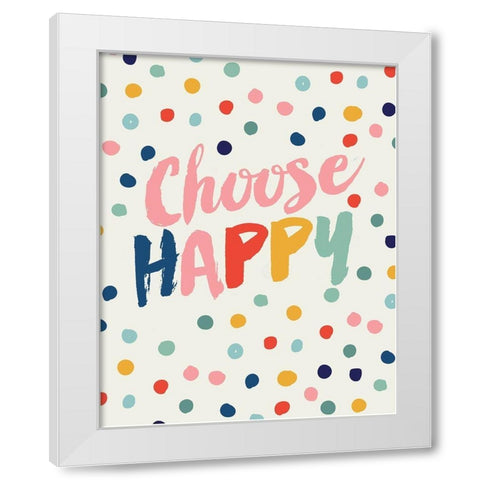 Choose Happy White Modern Wood Framed Art Print by Lula Bijoux and Company