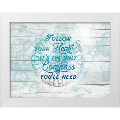 Follow Your Heart White Modern Wood Framed Art Print by Lula Bijoux and Company