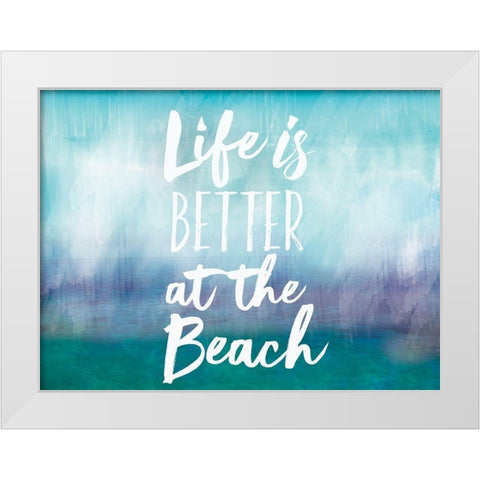 Life is Better White Modern Wood Framed Art Print by Lula Bijoux and Company