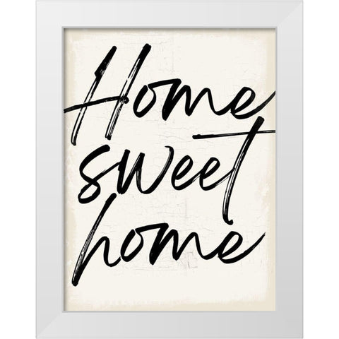 Home Sweet Home White Modern Wood Framed Art Print by Lula Bijoux and Company