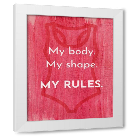 My Rules White Modern Wood Framed Art Print by Jenner, Roya