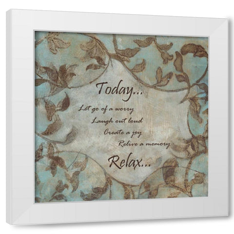 Today-Relax White Modern Wood Framed Art Print by Haynes, Smith