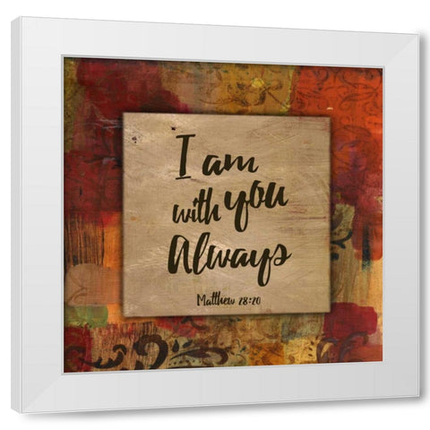 I am with you always Autumn Blooms White Modern Wood Framed Art Print by Haynes, Smith
