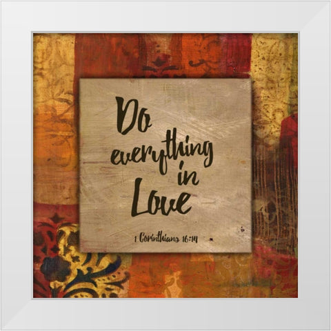 Do Everything in Love Autumn Blooms White Modern Wood Framed Art Print by Haynes, Smith