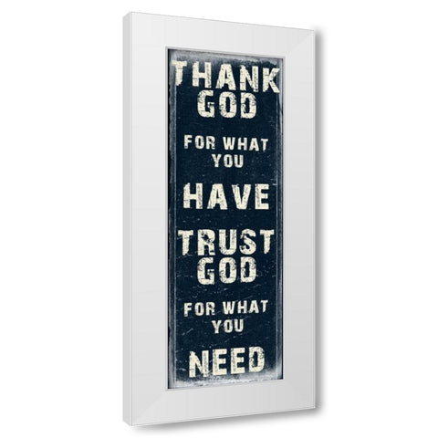 Trust God White Modern Wood Framed Art Print by Lewis, Sheldon