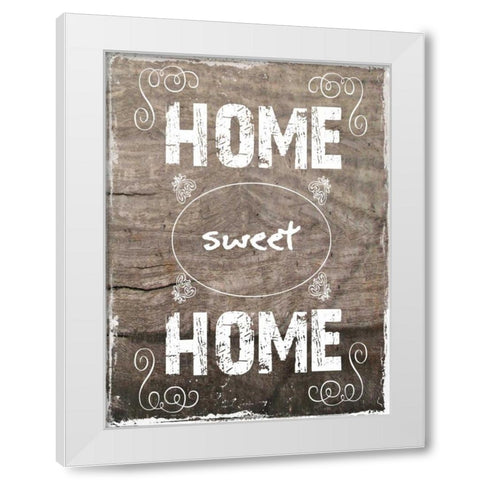 Home Sweet Home White Modern Wood Framed Art Print by Lewis, Sheldon