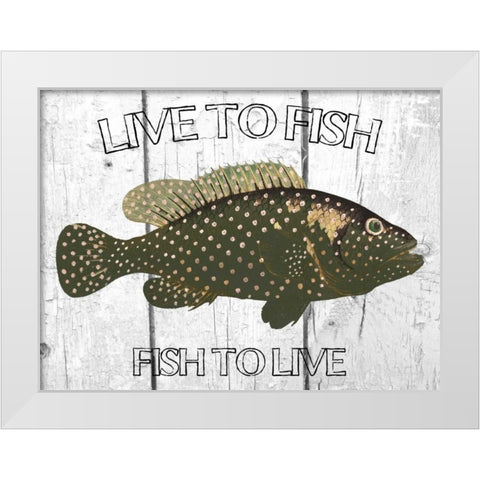 Live To Fish White Modern Wood Framed Art Print by Lewis, Sheldon
