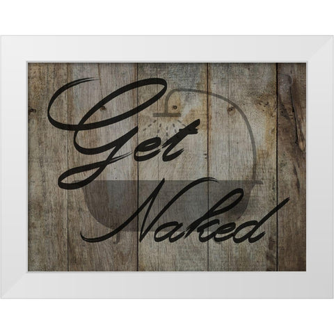 Get Naked White Modern Wood Framed Art Print by Lewis, Sheldon
