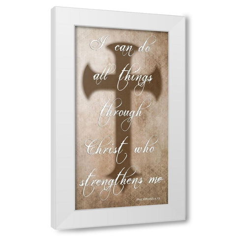 All Things Through Christ White Modern Wood Framed Art Print by Lewis, Sheldon