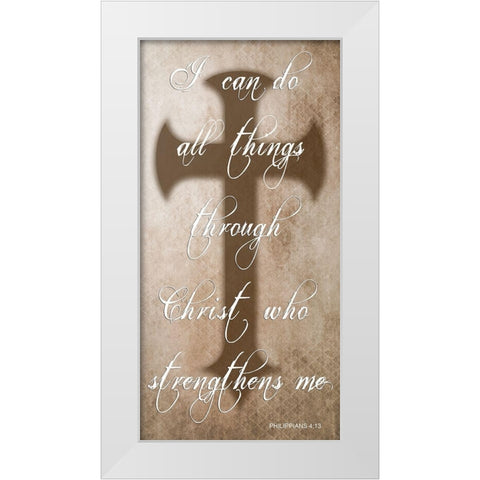 All Things Through Christ White Modern Wood Framed Art Print by Lewis, Sheldon