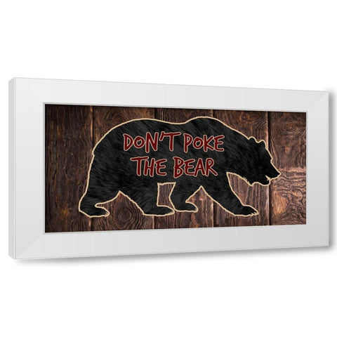 Dont Poke The Bear White Modern Wood Framed Art Print by Lewis, Sheldon