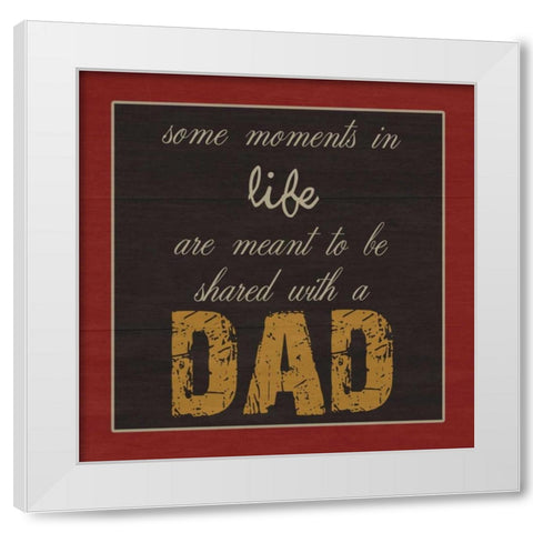 Only You DaD White Modern Wood Framed Art Print by Lewis, Sheldon