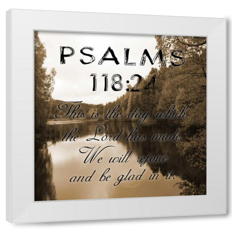Be Glad In It Psalms White Modern Wood Framed Art Print by Lewis, Sheldon
