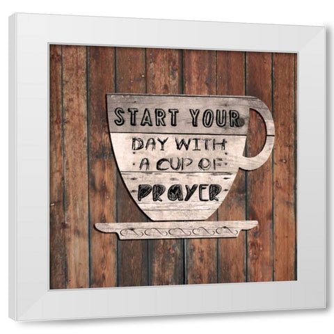 I Start My Day Praying White Modern Wood Framed Art Print by Lewis, Sheldon