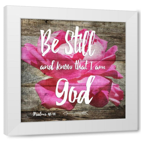 Psalms 46:10 White Modern Wood Framed Art Print by Lewis, Sheldon