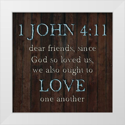 1 John 4:11 White Modern Wood Framed Art Print by Lewis, Sheldon