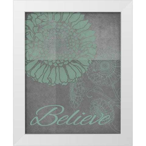 Floral Believe 3 White Modern Wood Framed Art Print by Carlson, Tina