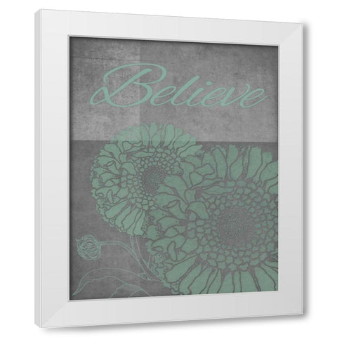 Floral Believe 4 White Modern Wood Framed Art Print by Carlson, Tina