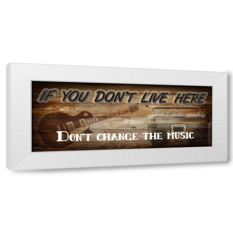 If You Dont Live Here White Modern Wood Framed Art Print by Greene, Taylor