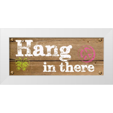 Hang In There White Modern Wood Framed Art Print by Greene, Taylor