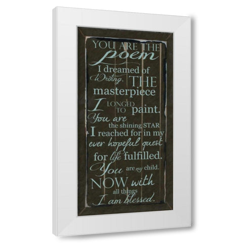 YOU ARE MY POEM White Modern Wood Framed Art Print by Greene, Taylor