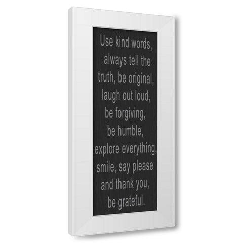 USE KIND WORDS GREY White Modern Wood Framed Art Print by Greene, Taylor