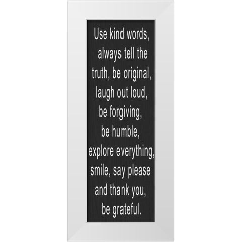 USE KIND WORDS WHITE White Modern Wood Framed Art Print by Greene, Taylor