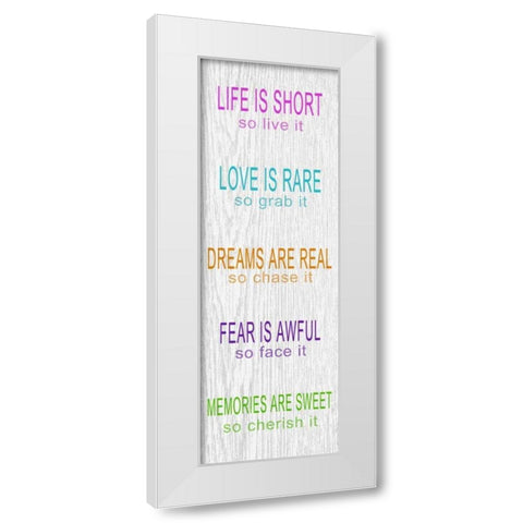 LIFE IS SHORT White Modern Wood Framed Art Print by Greene, Taylor