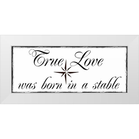 TRUE LOVE White Modern Wood Framed Art Print by Greene, Taylor