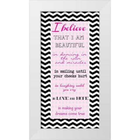 I BELIEVE White Modern Wood Framed Art Print by Greene, Taylor