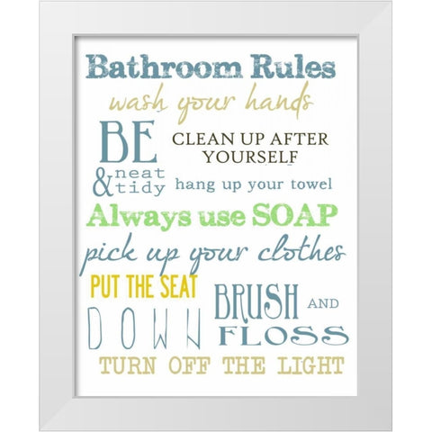 BATHROOM RULES MULTI White Modern Wood Framed Art Print by Greene, Taylor