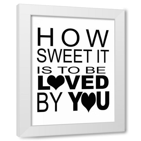 HOW SWEET White Modern Wood Framed Art Print by Greene, Taylor