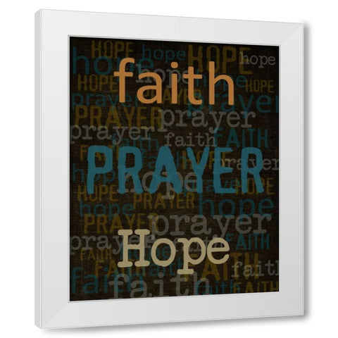 Faith Prayer Hope White Modern Wood Framed Art Print by Greene, Taylor