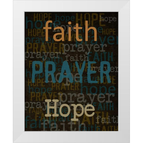 Faith Prayer Hope White Modern Wood Framed Art Print by Greene, Taylor