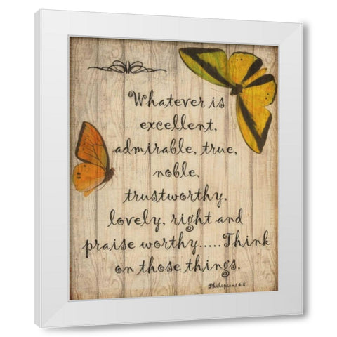Whatever Is Excellent White Modern Wood Framed Art Print by Greene, Taylor