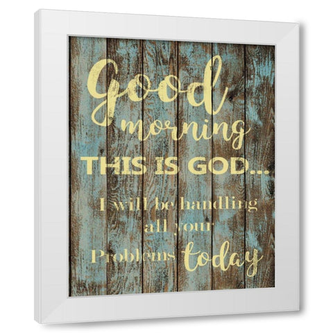 Good Morning White Modern Wood Framed Art Print by Greene, Taylor