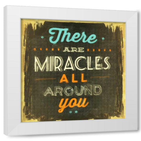 Miracles All Around White Modern Wood Framed Art Print by Greene, Taylor