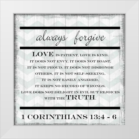Always Forgive White Modern Wood Framed Art Print by Greene, Taylor