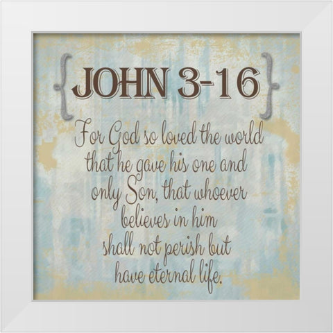 John 3-16 White Modern Wood Framed Art Print by Greene, Taylor