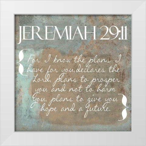 Jeremiah 29-11 White Modern Wood Framed Art Print by Greene, Taylor