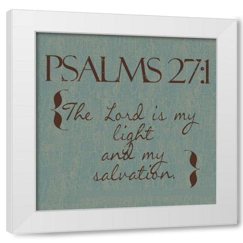 Psalms 27-1 White Modern Wood Framed Art Print by Greene, Taylor