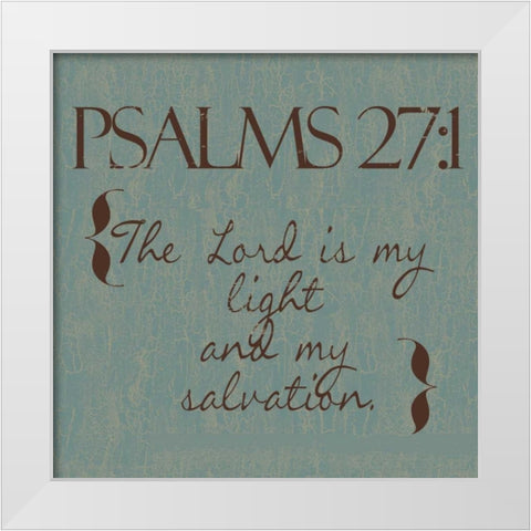 Psalms 27-1 White Modern Wood Framed Art Print by Greene, Taylor