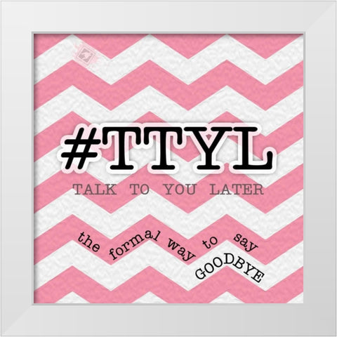 TTYL White Modern Wood Framed Art Print by Pazan, Tony